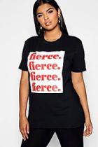Boohoo Plus 'fierce' T-shirt