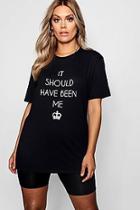 Boohoo Plus Darby 'it Should Have Been Me' T Shirt