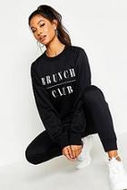 Boohoo Brunch Club Lounge Sweat