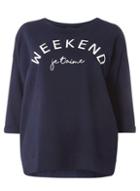Dorothy Perkins Dp Curve Navy 'weekend' Motif Sweatshirt
