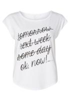 Dorothy Perkins *only Play White Ok Now T-shirt