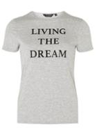 Dorothy Perkins Grey Living The Dream Slogan T-shirt