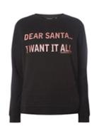 Dorothy Perkins Christmas Slogan Sweat Top
