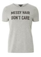 Dorothy Perkins Grey Messy Hair Don't Care Slogan T-shirt