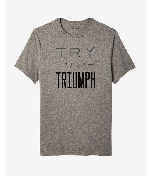 Express Try Then Triumph Crew Neck Graphic Tee