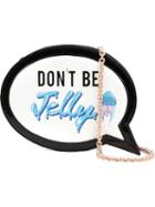 Sophia Webster Don't Be Jelly Speech Bubble Bag