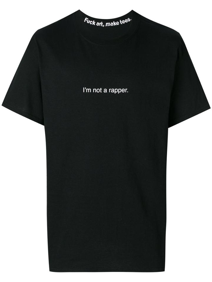 F.a.m.t. I'm Not A Rapper T-shirt - Black