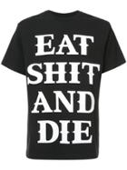 Sankuanz Eat Shit And Die T-shirt - Black