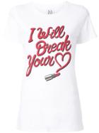 Zoe Karssen I Will Break Your Heart T-shirt - White