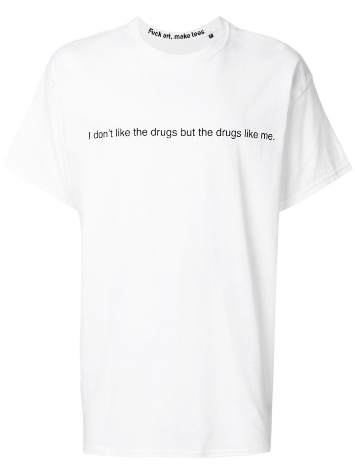 F.a.m.t. I Don't Like The Drugs T-shirt - White