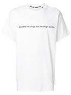 F.a.m.t. I Don't Like The Drugs T-shirt - White