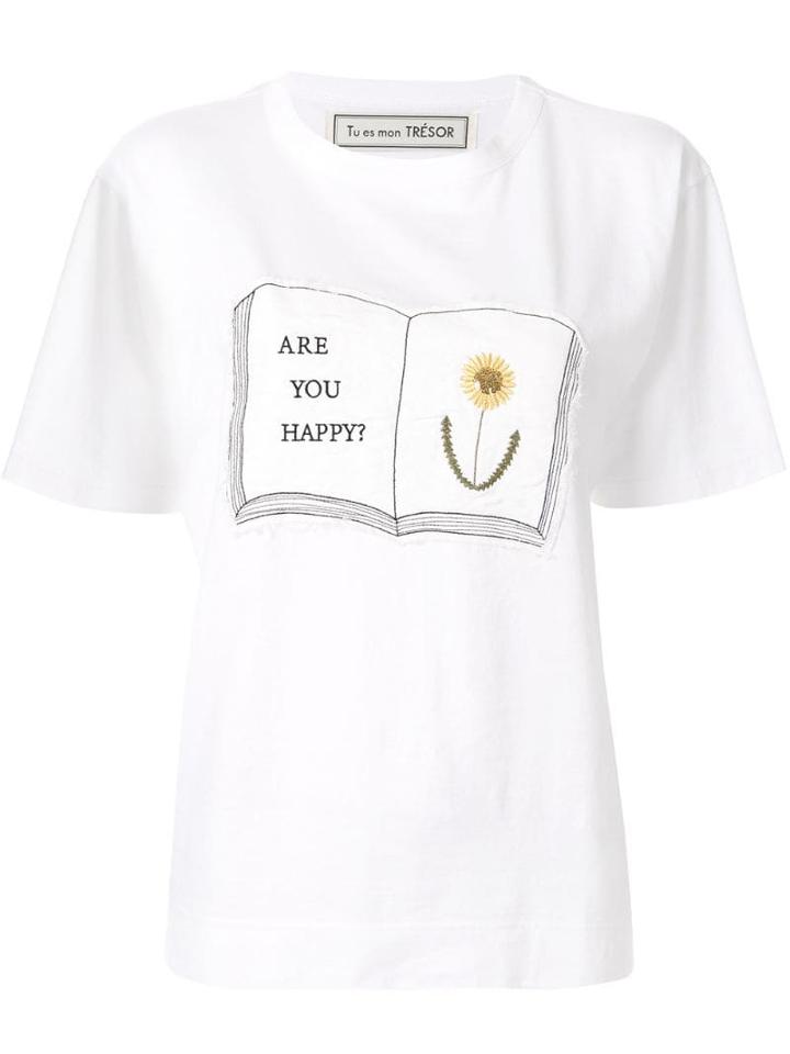Tu Es Mon Trésor Are You Happy T-shirt - White