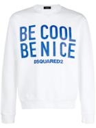 Dsquared2 Be Cool Be Nice Print Sweatshirt - White