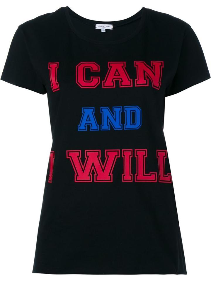 Natasha Zinko I Can And I Will T-shirt