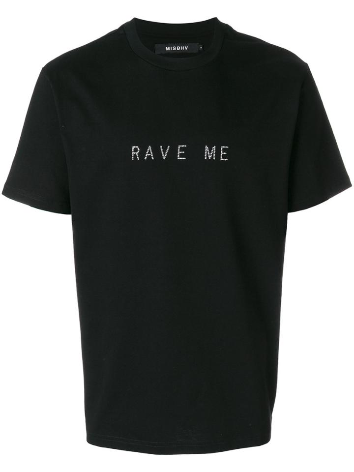 Misbhv Rave Me Slogan T-shirt - Black