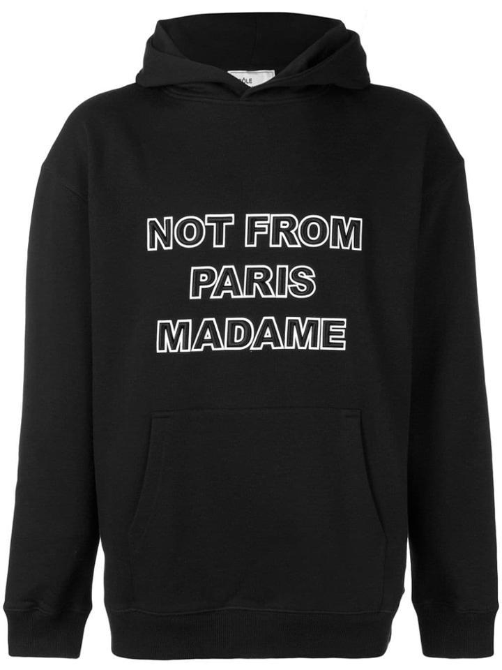 Drôle De Monsieur Not From Paris Madame Hoodie - Black