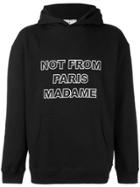Drôle De Monsieur Not From Paris Madame Hoodie - Black