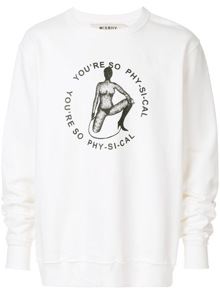 Misbhv You're So Physical Sweatshirt - White