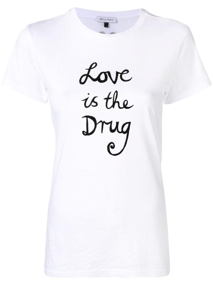 Bella Freud Love Is The Drug T-shirt - White