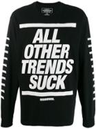 Neighborhood All Other Trends Suck Print Sweatshirt - Black