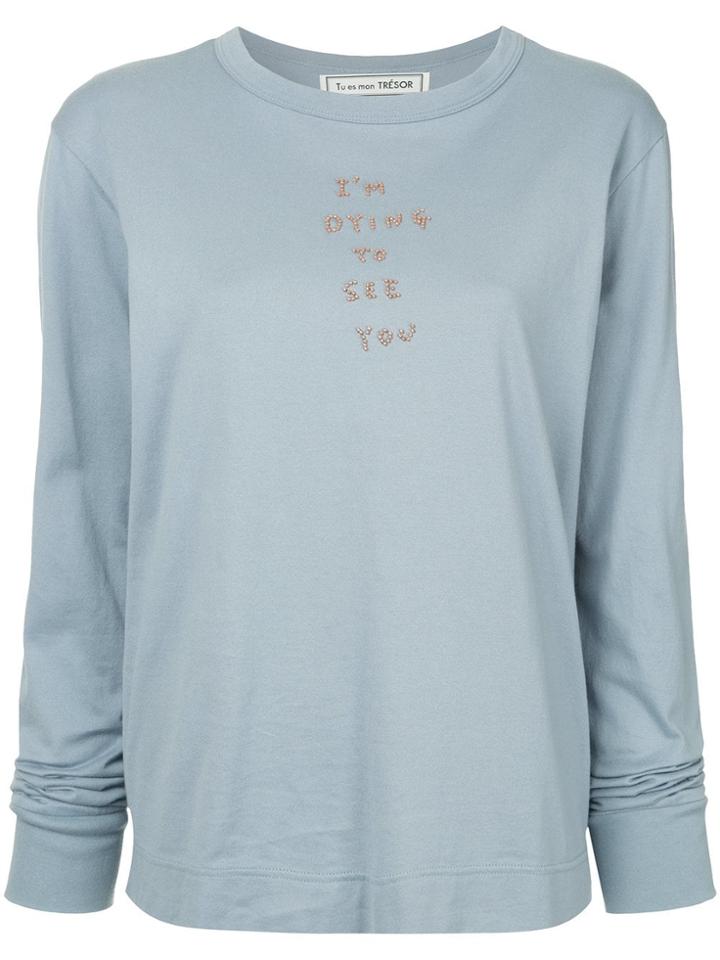 Tu Es Mon Trésor I'm Dying To See You Long Sleeve T-shirt - Blue