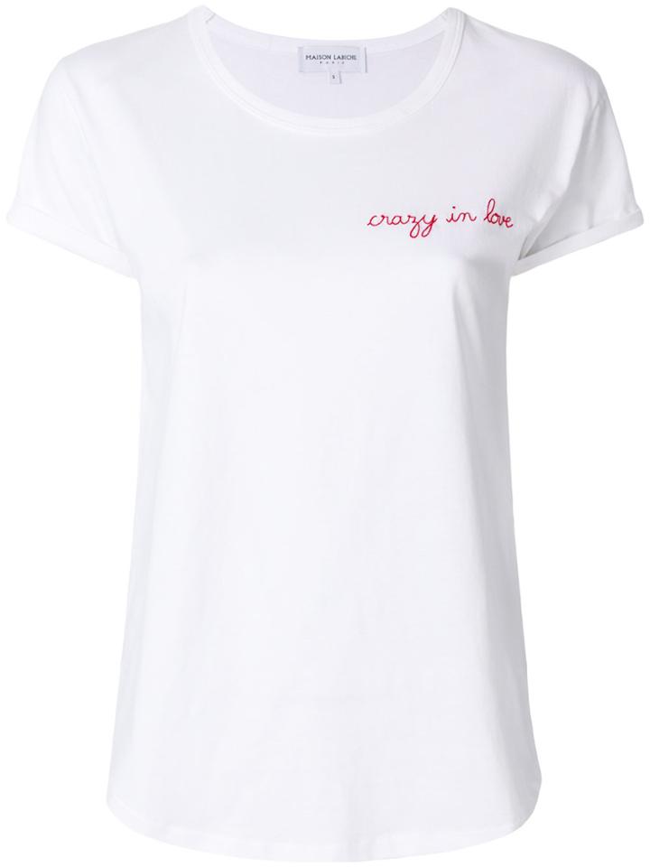 Maison Labiche Crazy In Love T-shirt - White