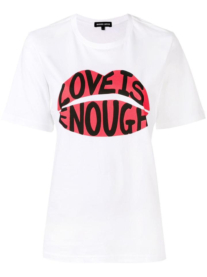 Markus Lupfer Alex Love Is Enough T-shirt - White