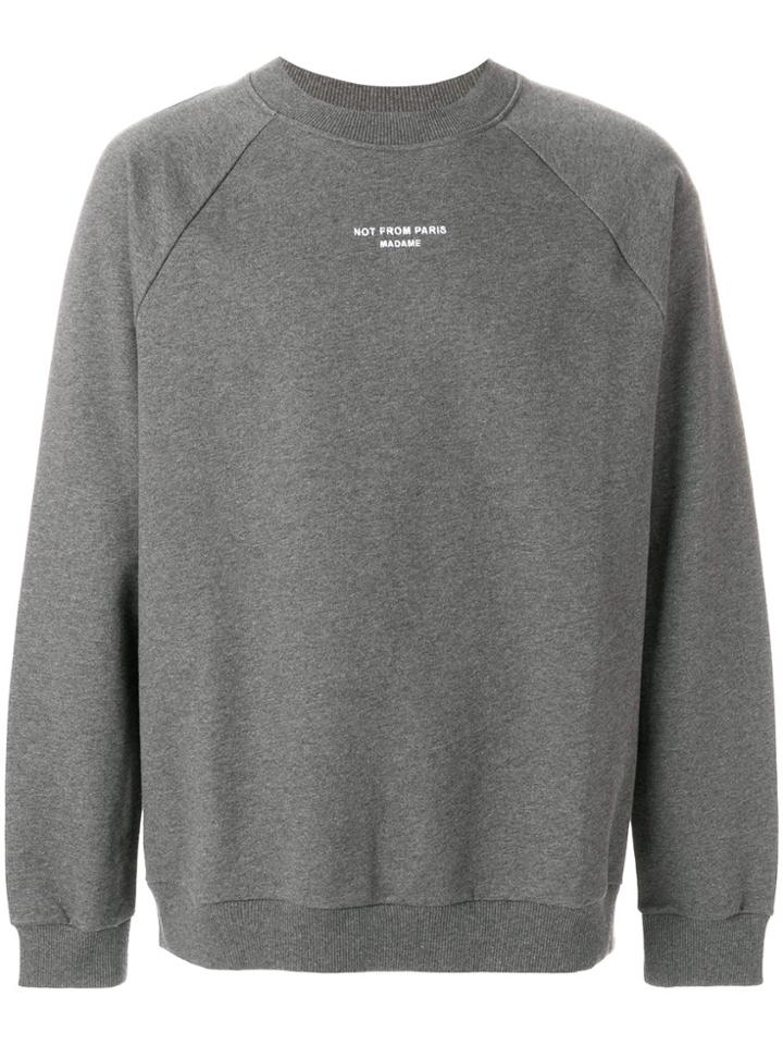 Drôle De Monsieur Not From Paris Madame Embroidered Sweatshirt - Grey