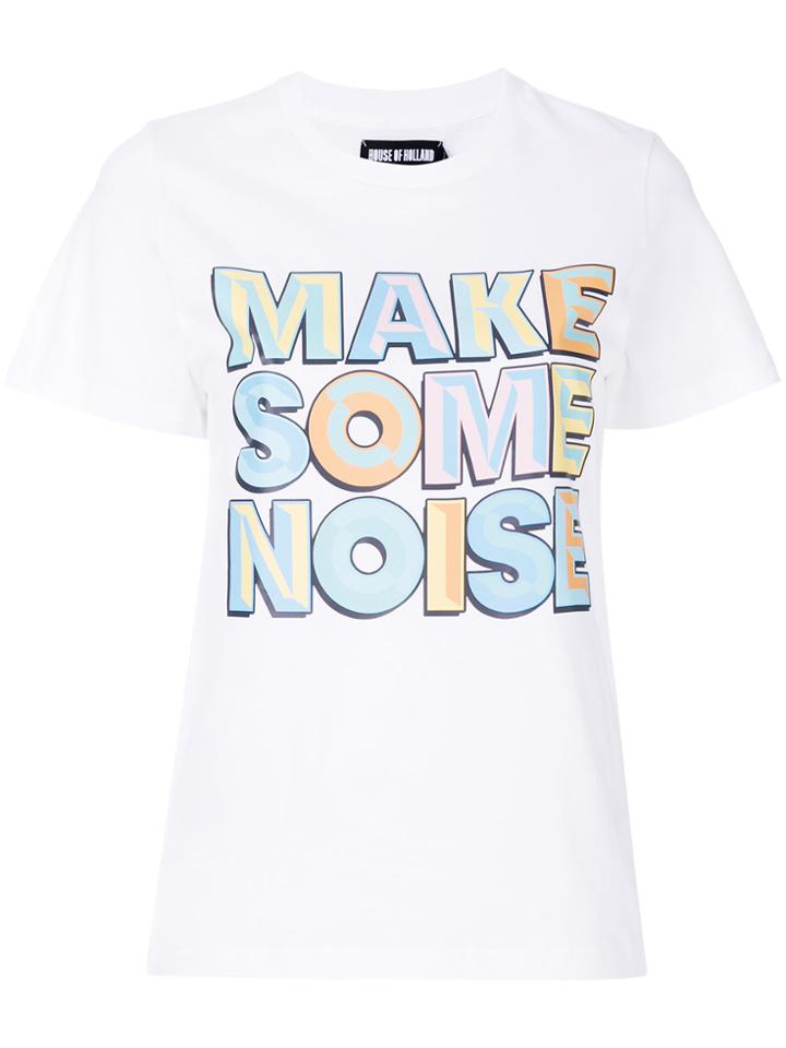 House Of Holland Make Some Noise T-shirt - White