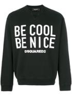 Dsquared2 Be Cool Be Nice Sweatshirt - Black