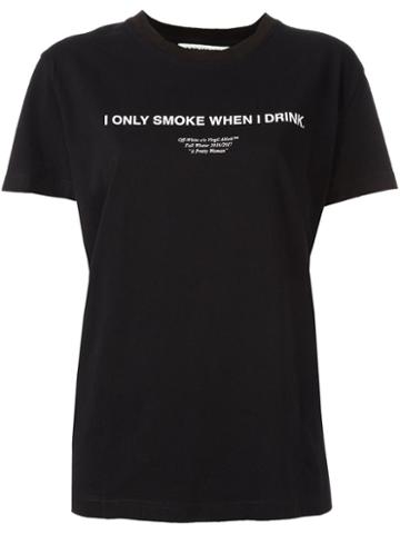 Off-white 'i Only Smoke When I Drink' T-shirt, Women's, Size: Medium, Black, Cotton