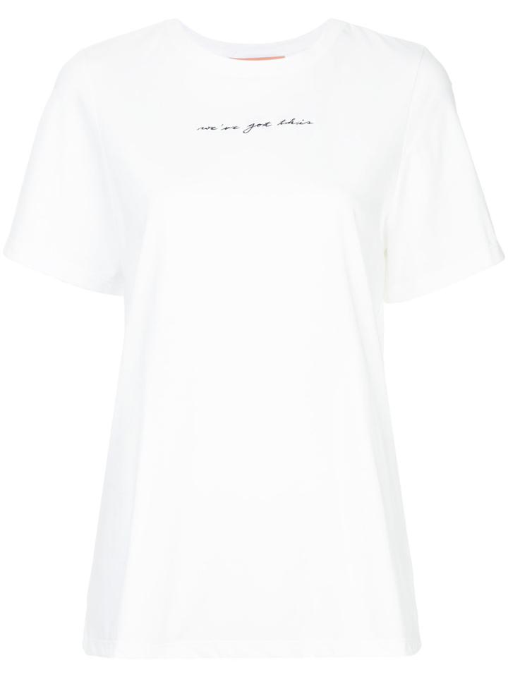 Maggie Marilyn We've Got This T-shirt - White