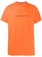F.a.m.t. 'if You Know' T-shirt - Orange