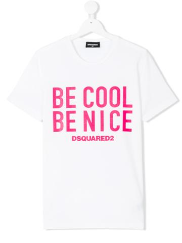 Dsquared2 Kids Be Cool Be Nice Print T-shirt - White