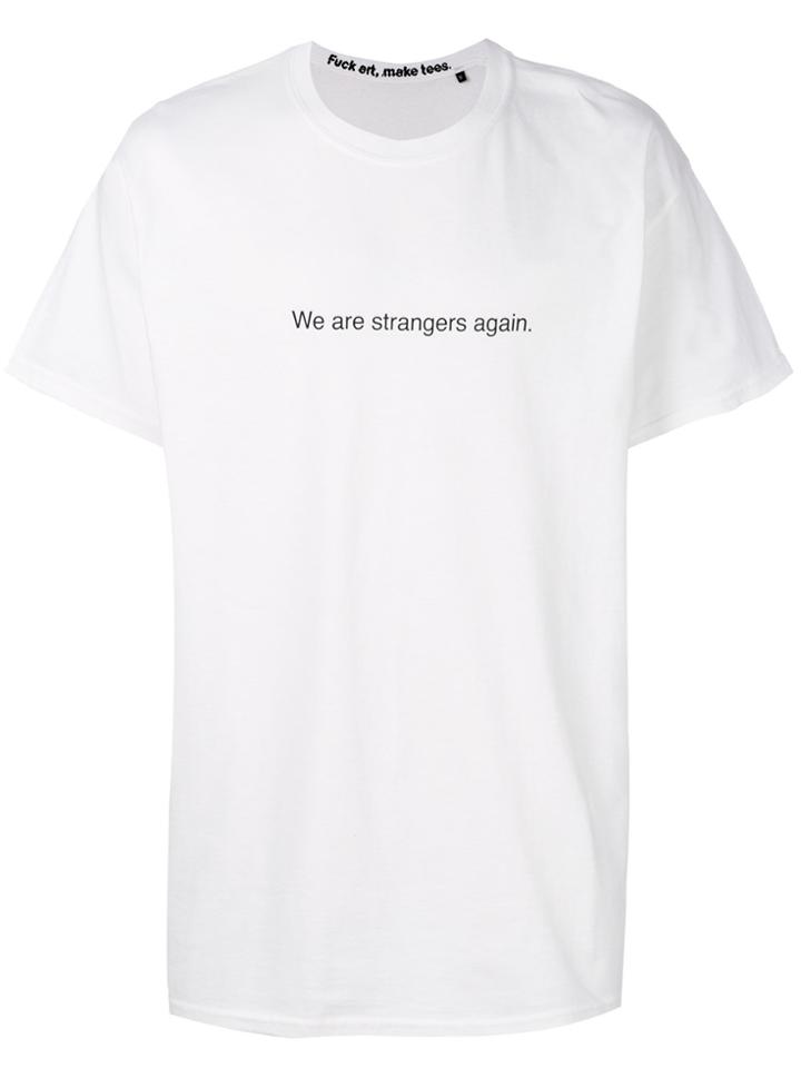 F.a.m.t. We Are Strangers Again' White Tee