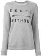Zoe Karssen Embroidered 'rebel Without' Sweatshirt