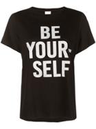 Cinq A Sept Be Yourself T-shirt - Black