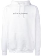 F.a.m.t. Need Money Not Friends Hoodie - White