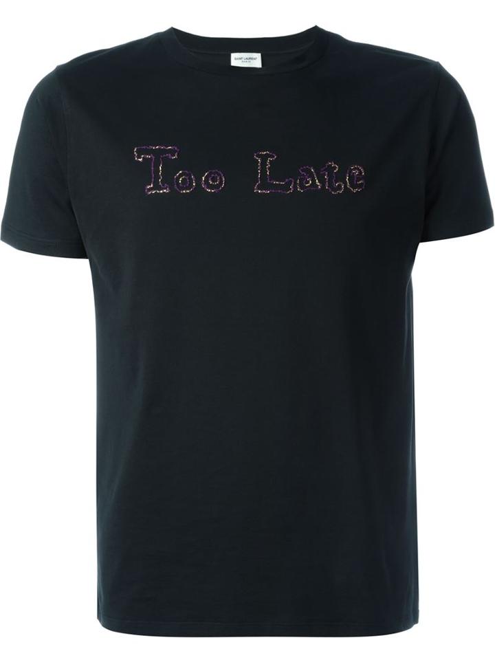 Saint Laurent Too Late T-shirt