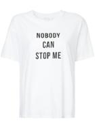 Nobody Denim Nobody Can Stop Me T-shirt - White