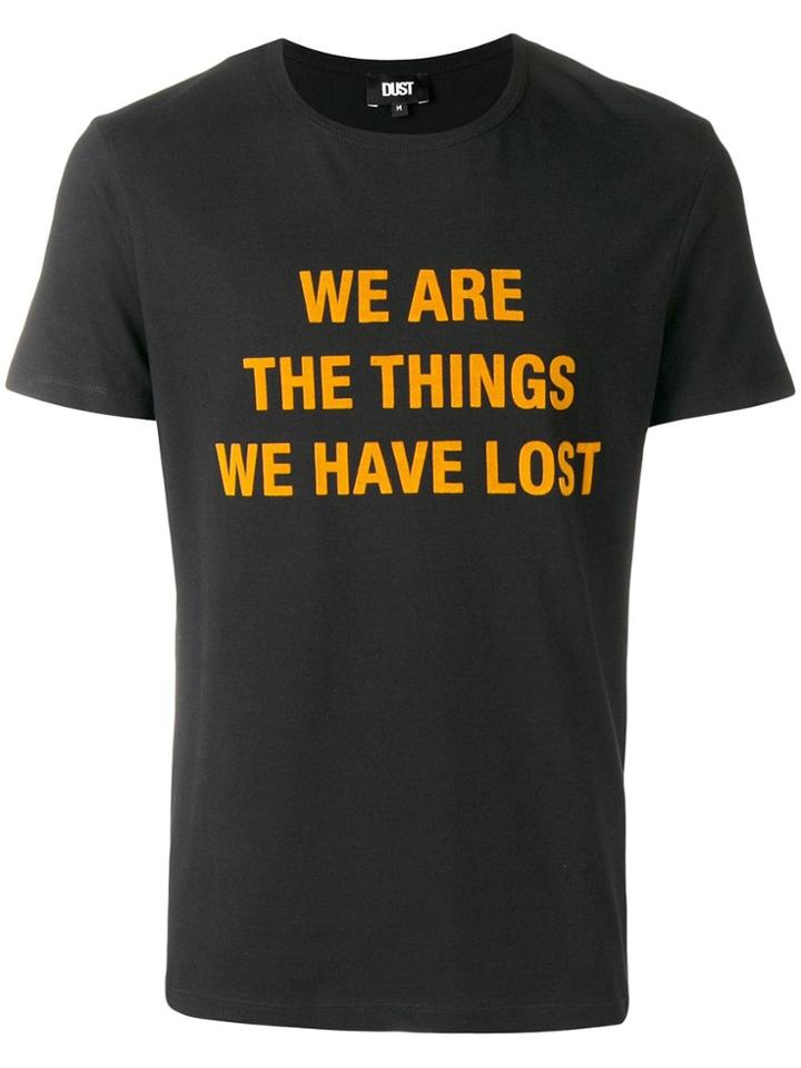 Dust Slogan Print T-shirt - Black