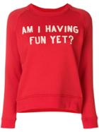 Zoe Karssen Am I Having Fun Yet Sweatshirt - Red