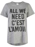 Cinq A Sept All We Need Is Love T-shirt - Grey