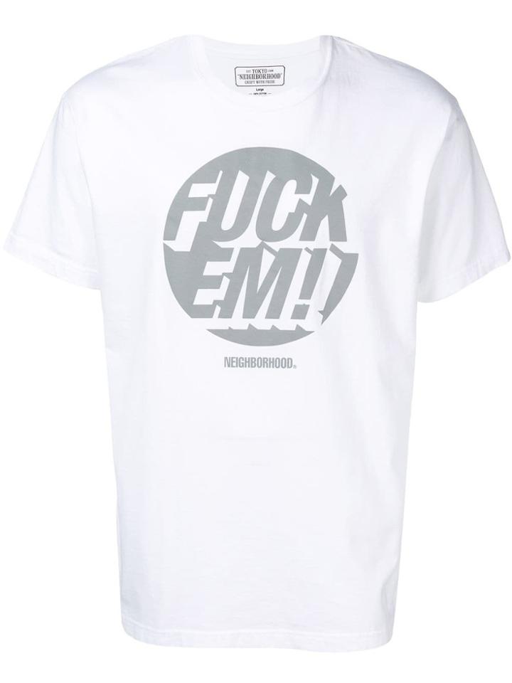 Neighborhood Fuck Em T-shirt - White