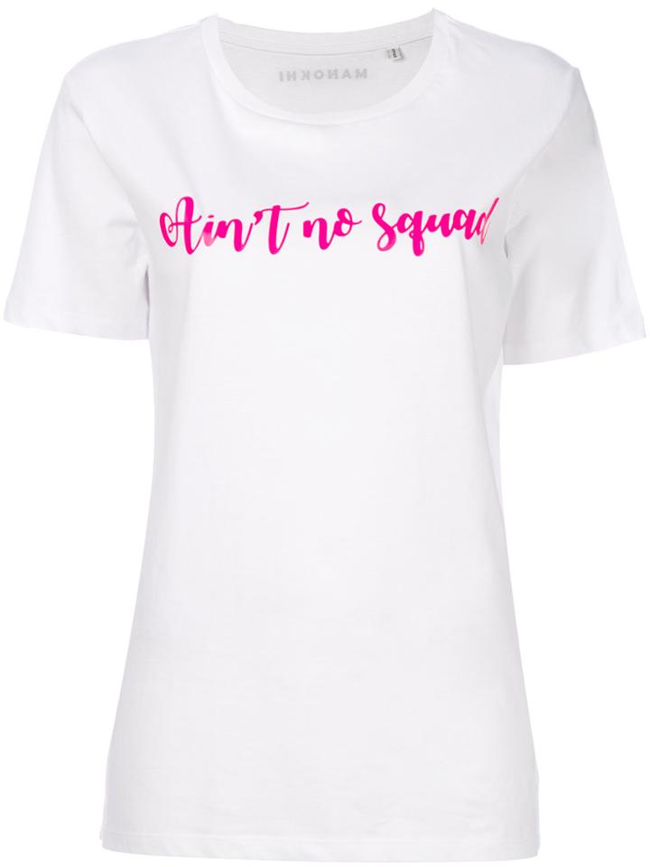 Manokhi Ain't No Squad T-shirt - White