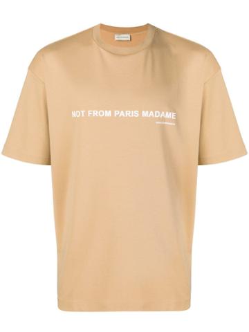 Drôle De Monsieur Not From Paris Madame T-shirt - Brown
