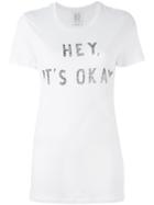 Zoe Karssen 'hey, It's Okay' Print T-shirt, Women's, Size: Large, White, Cotton/modal