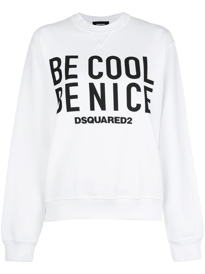 Dsquared2 Be Nice Slogan Sweatshirt - White