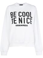 Dsquared2 Be Nice Slogan Sweatshirt - White