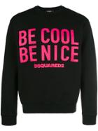 Dsquared2 Be Cool Be Nice Print Sweatshirt - Black